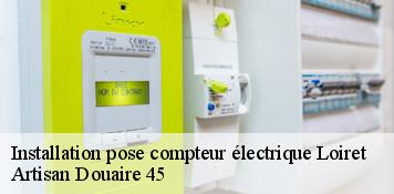 Installation pose compteur électrique 45 Loiret  Artisan Douaire 45