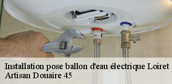 Installation pose ballon d'eau électrique 45 Loiret  Artisan Douaire 45