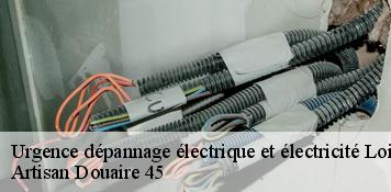 Urgence dépannage électrique et électricité 45 Loiret  Artisan Douaire 45