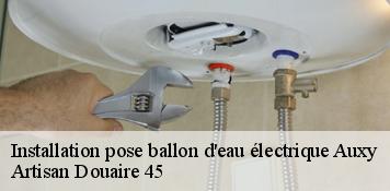 Installation pose ballon d'eau électrique  auxy-45340 Artisan Douaire 45