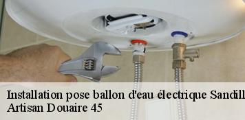 Installation pose ballon d'eau électrique  sandillon-45640 Artisan Douaire 45