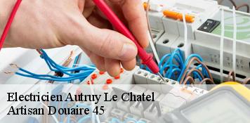 Electricien  autruy-le-chatel-45500 Artisan Douaire 45