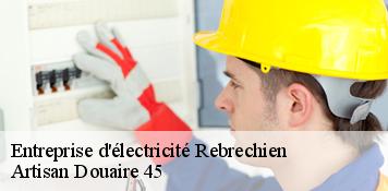 Entreprise d'électricité  rebrechien-45470 Artisan Douaire 45