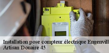 Installation pose compteur électrique  engenville-45300 Artisan Douaire 45