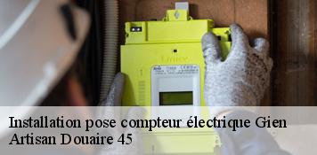 Installation pose compteur électrique  gien-45500 Artisan Douaire 45